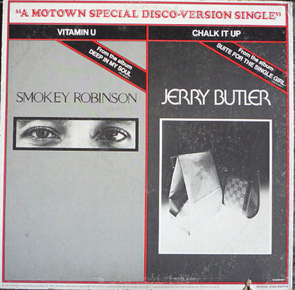 Smokey Robinson / Jerry Butler : Vitamin U / Chalk It Up (12")