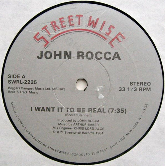 John Rocca : I Want It To Be Real (12", Gen)