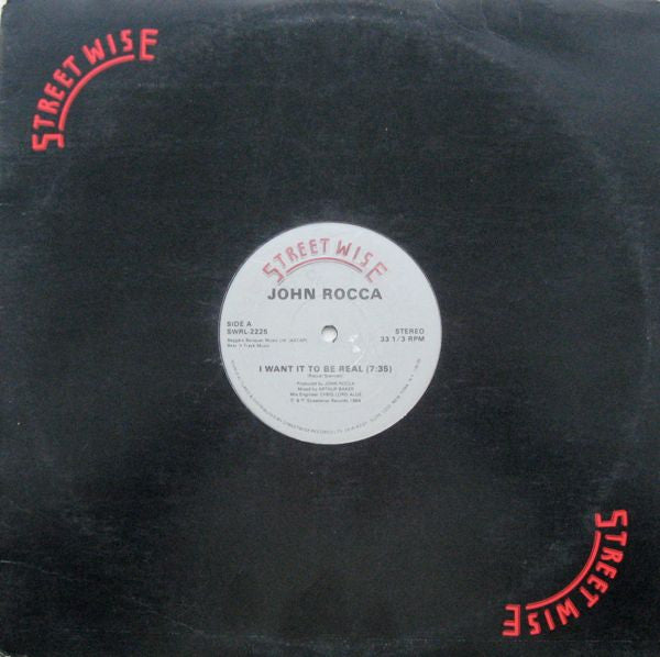 John Rocca : I Want It To Be Real (12", Gen)