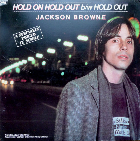 Jackson Browne : Hold On Hold Out (12", Single, SP )