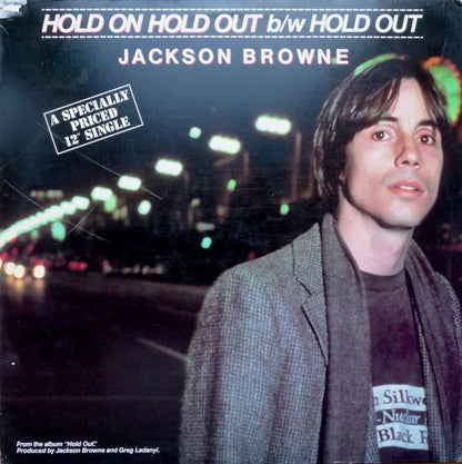 Jackson Browne : Hold On Hold Out (12", Single, SP )