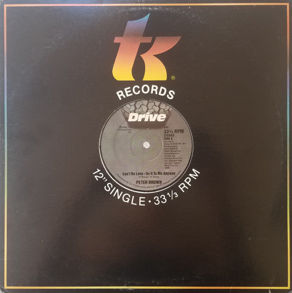 Peter Brown (2) : Can't Be Love - Do It To Me Anyway (12", Single)