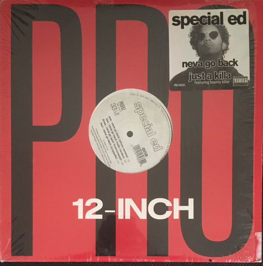 Special Ed : Neva Go Back / Just A Killa (12")