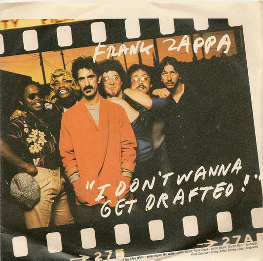 Frank Zappa : I Don't Wanna Get Drafted! (7", Single)