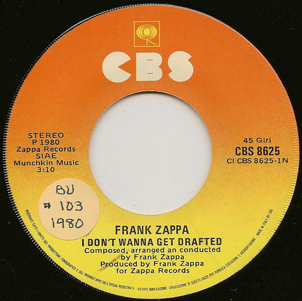 Frank Zappa : I Don't Wanna Get Drafted! (7", Single)