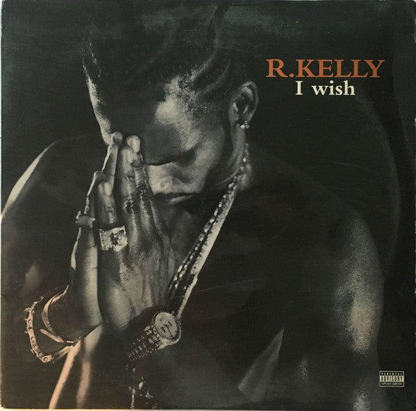 R. Kelly : I Wish (12")