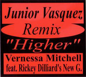 Vernessa Mitchell Featuring Ricky Dillard's New Generation Chorale : Higher (Junior Vasquez Remix) (12")