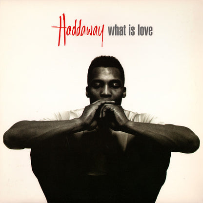 Haddaway : What Is Love (12")