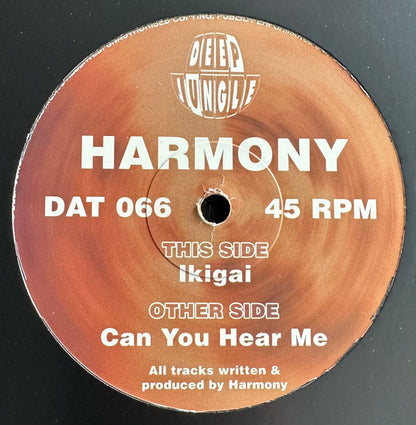 Harmony* : Can You Hear Me / Ikigai  (12")