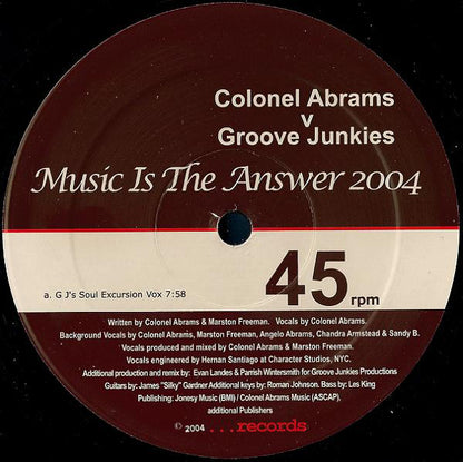 Colonel Abrams V Groove Junkies : Music Is The Answer 2004 (12")