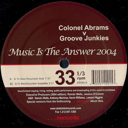 Colonel Abrams V Groove Junkies : Music Is The Answer 2004 (12")