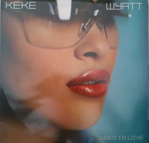 Keke Wyatt : Used To Love (12", Single, Promo)