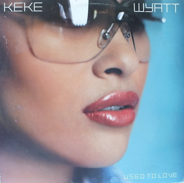 Keke Wyatt : Used To Love (12", Single, Promo)
