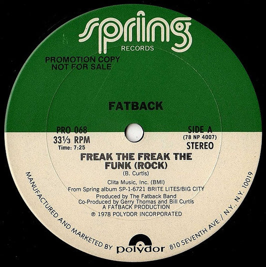 Fatback* : Freak The Freak The Funk (Rock) / (Do The) Boogie Woogie (12", Promo)