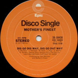 Mother's Finest : Dis Go Dis Way, Dis Go Dat Way (12", Single)