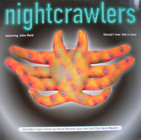 Nightcrawlers Featuring John Reid : Should I Ever (Fall In Love) (12")