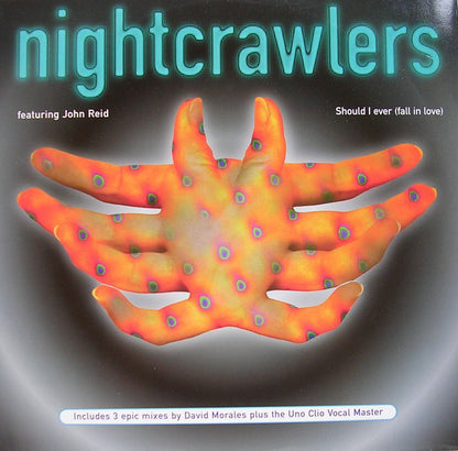Nightcrawlers Featuring John Reid : Should I Ever (Fall In Love) (12")