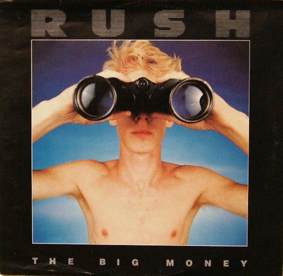 Rush : The Big Money (7", Single, Styrene, 19)