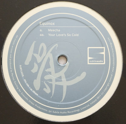 Equinox (3) : Meecha / Your Love's So Cold (12")
