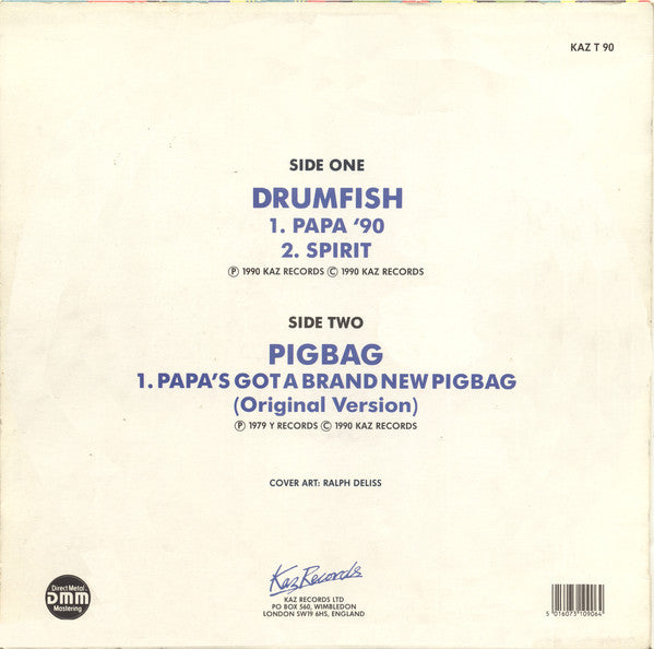 Drumfish / Pigbag : Papa '90 / Spirit / Papa's Got A Brand New Pigbag (12")