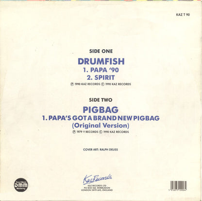 Drumfish / Pigbag : Papa '90 / Spirit / Papa's Got A Brand New Pigbag (12")