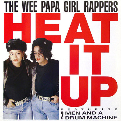 The Wee Papa Girl Rappers* : Heat It Up (12")