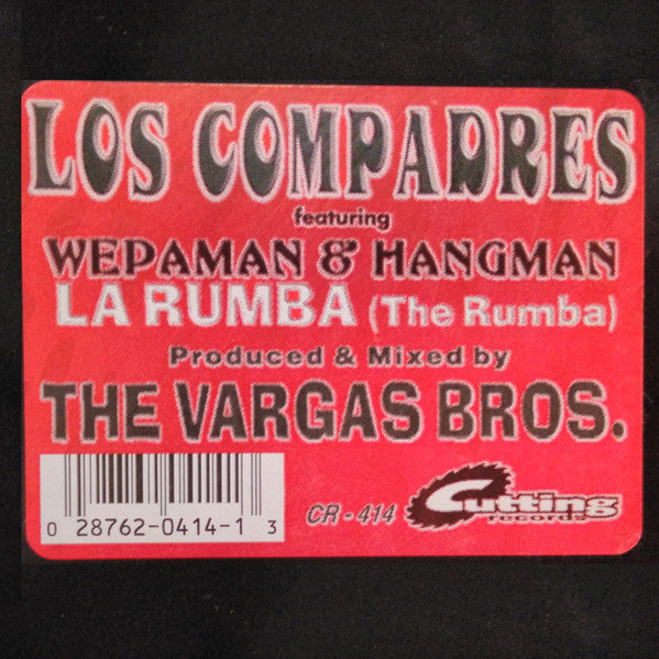 Los Compadres (2) Featuring Wepaman & Hangman (2) : La Rumba (The Rumba) (12")