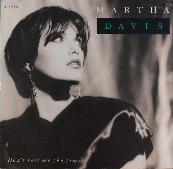 Martha Davis : Don't Tell Me The Time (7")
