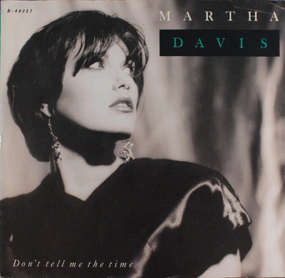 Martha Davis : Don't Tell Me The Time (7")