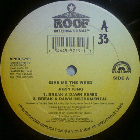 Jigsy King : Give Me The Weed (12")