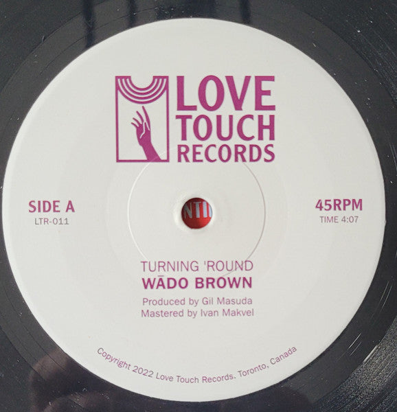 Wado Brown : Turning 'Round / Moment To Moment (7", Single)