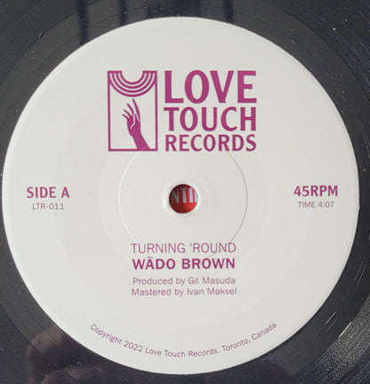 Wado Brown : Turning 'Round / Moment To Moment (7", Single)