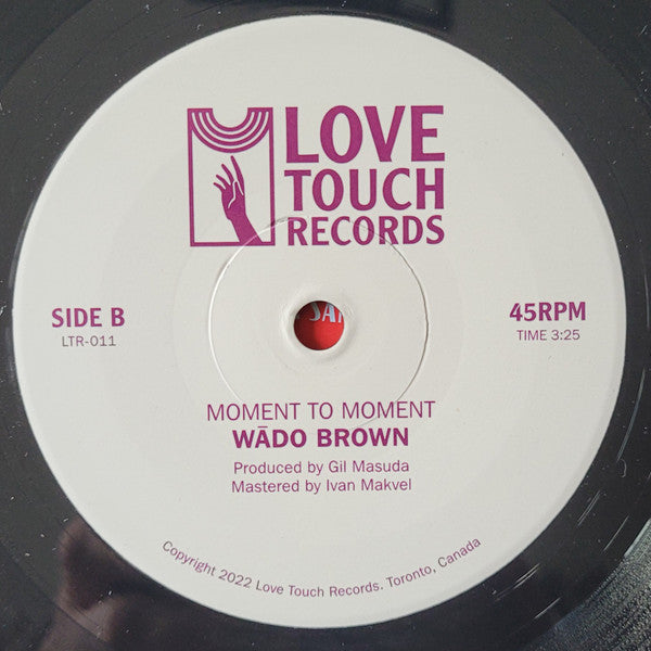 Wado Brown : Turning 'Round / Moment To Moment (7", Single)