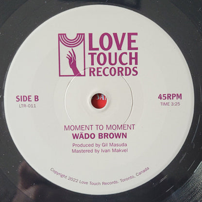 Wado Brown : Turning 'Round / Moment To Moment (7", Single)