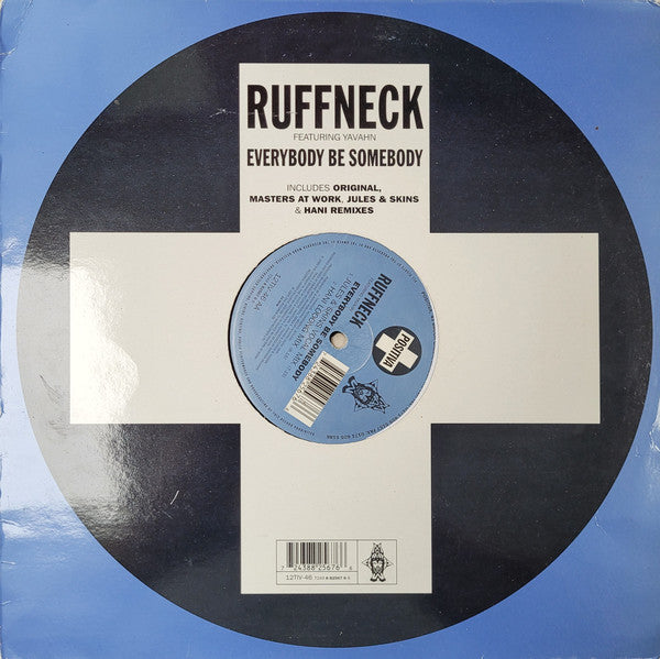 Ruffneck Featuring Yavahn : Everybody Be Somebody (12")