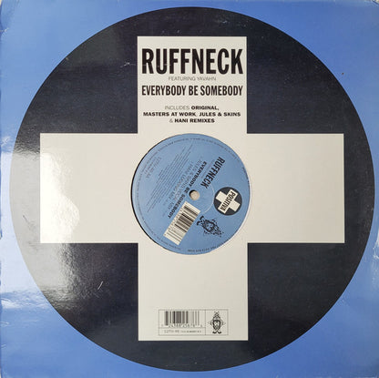 Ruffneck Featuring Yavahn : Everybody Be Somebody (12")