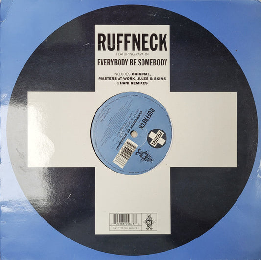 Ruffneck Featuring Yavahn : Everybody Be Somebody (12")