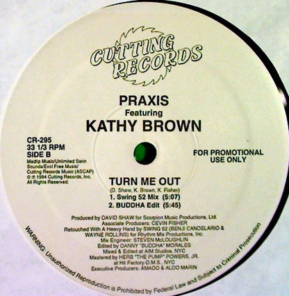 Praxis (2) featuring Kathy Brown : Turn Me Out (12", Promo)