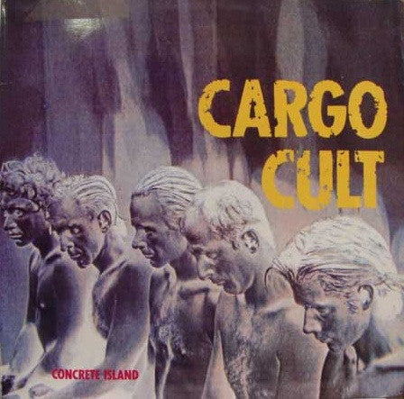 Cargo Cult (3) : Concrete Island (LP, Album)