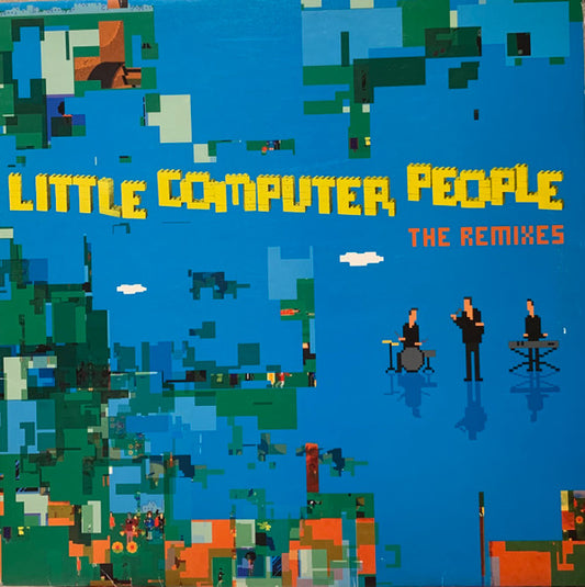 Little Computer People : Little Computer People (The Remixes) (12")