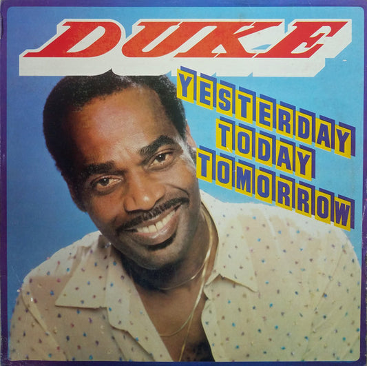 Mighty Duke : Yesterday Today Tomorrow (LP, Album)