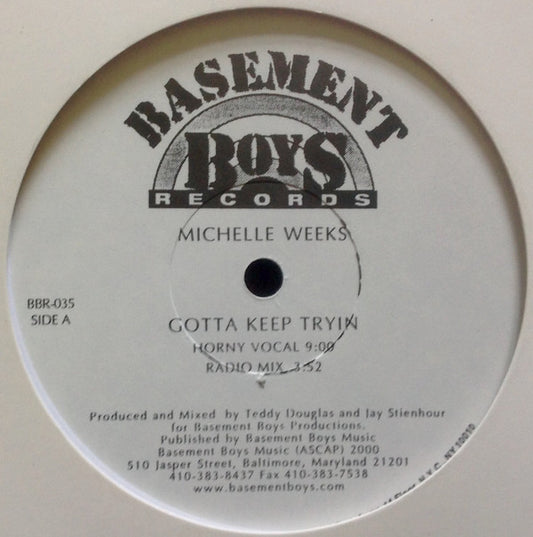 Michelle Weeks : Gotta Keep Tryin' (12", Promo)