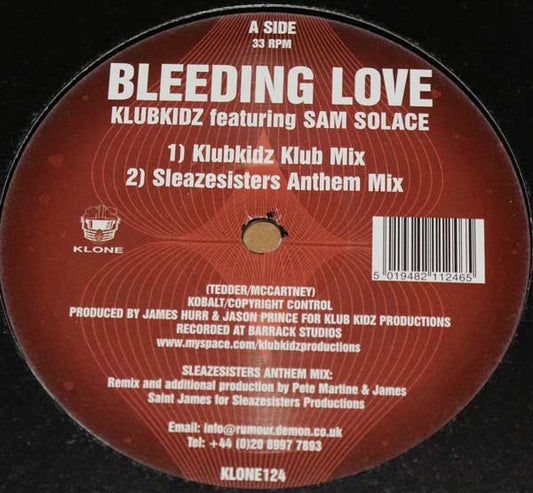 Klubkidz Featuring Sam Solace : Bleeding Love (12")