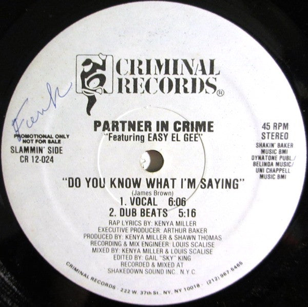 Partner In Crime Featuring Easy El Gee* : Do You Know What I'm Saying / Mary, Mary (12", Promo)