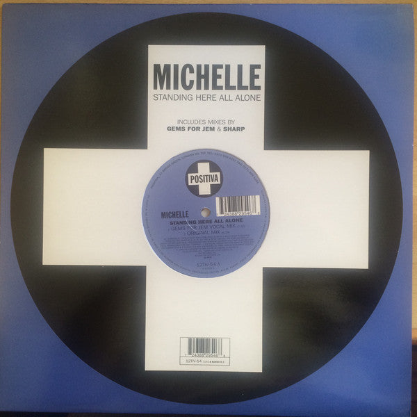 Michelle* : Standing Here All Alone (12")