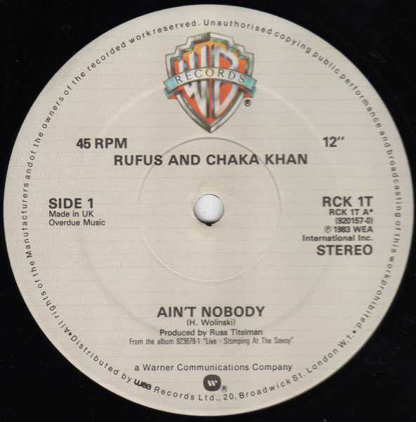 Rufus And Chaka Khan* : Ain't Nobody (12", Gen)