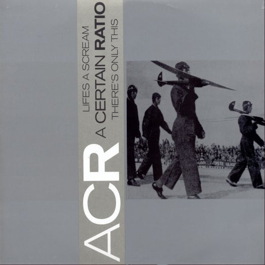 A Certain Ratio : Lifes A Scream / There's Only This (12")