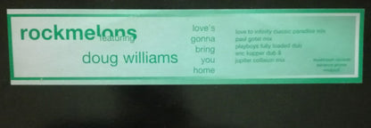Rockmelons* Featuring Doug Williams : Love's Gonna Bring You Home (2x12", Promo)