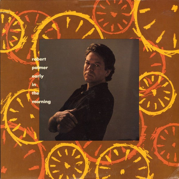 Robert Palmer : Early In The Morning (12", Single)