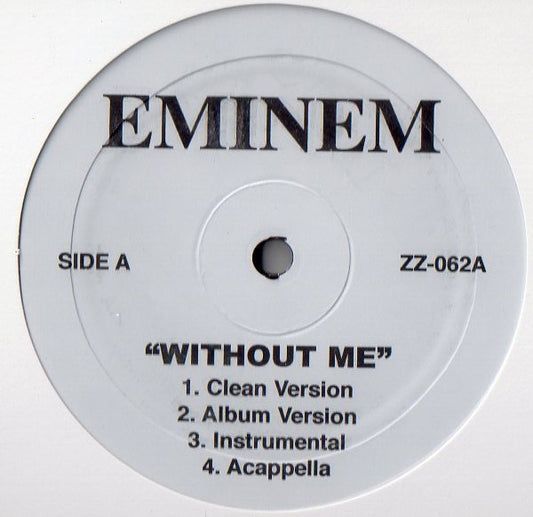 Eminem : Without Me / What You Say (12", Unofficial)